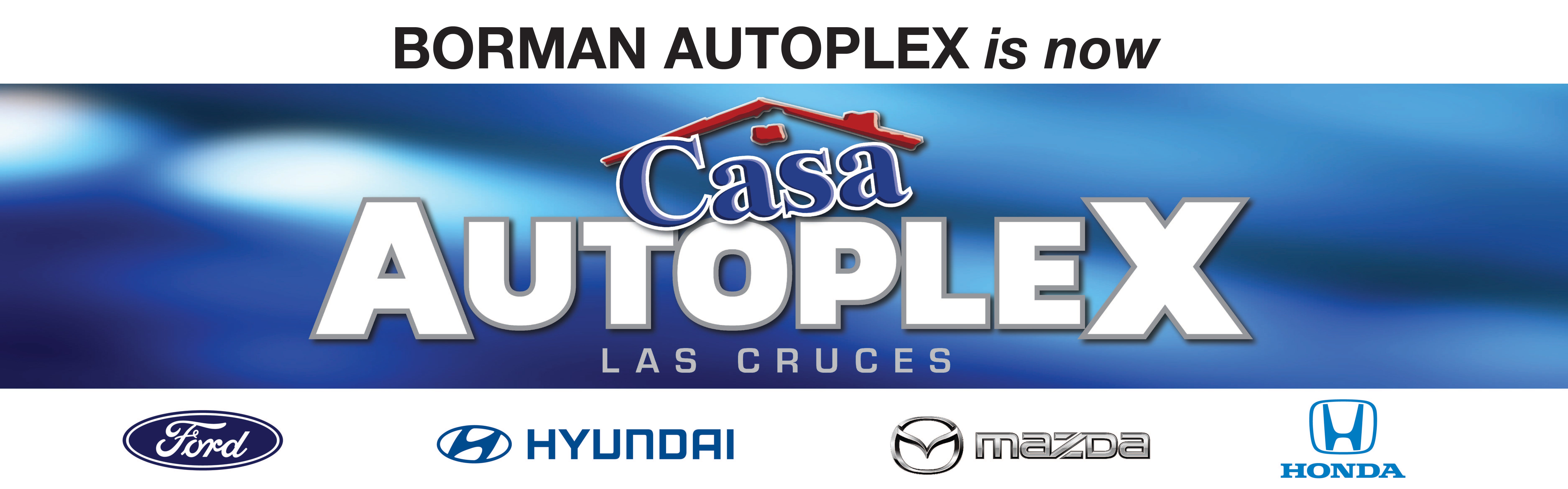 Borman Autoplex is now Casa Autoplex Las Cruces